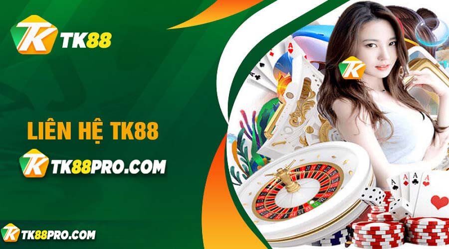 LIÊN HỆ Liên hệ tk88