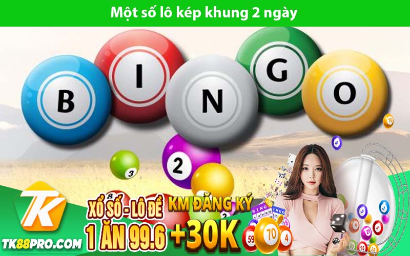 Một số lô kép khung 2 ngày